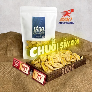 Chuối sấy giòn 300g Làng Ăn Vặt loại 1 miếng tròn trắng đồ ăn vặt Đà Lạt thơm ngon bổ rẻ