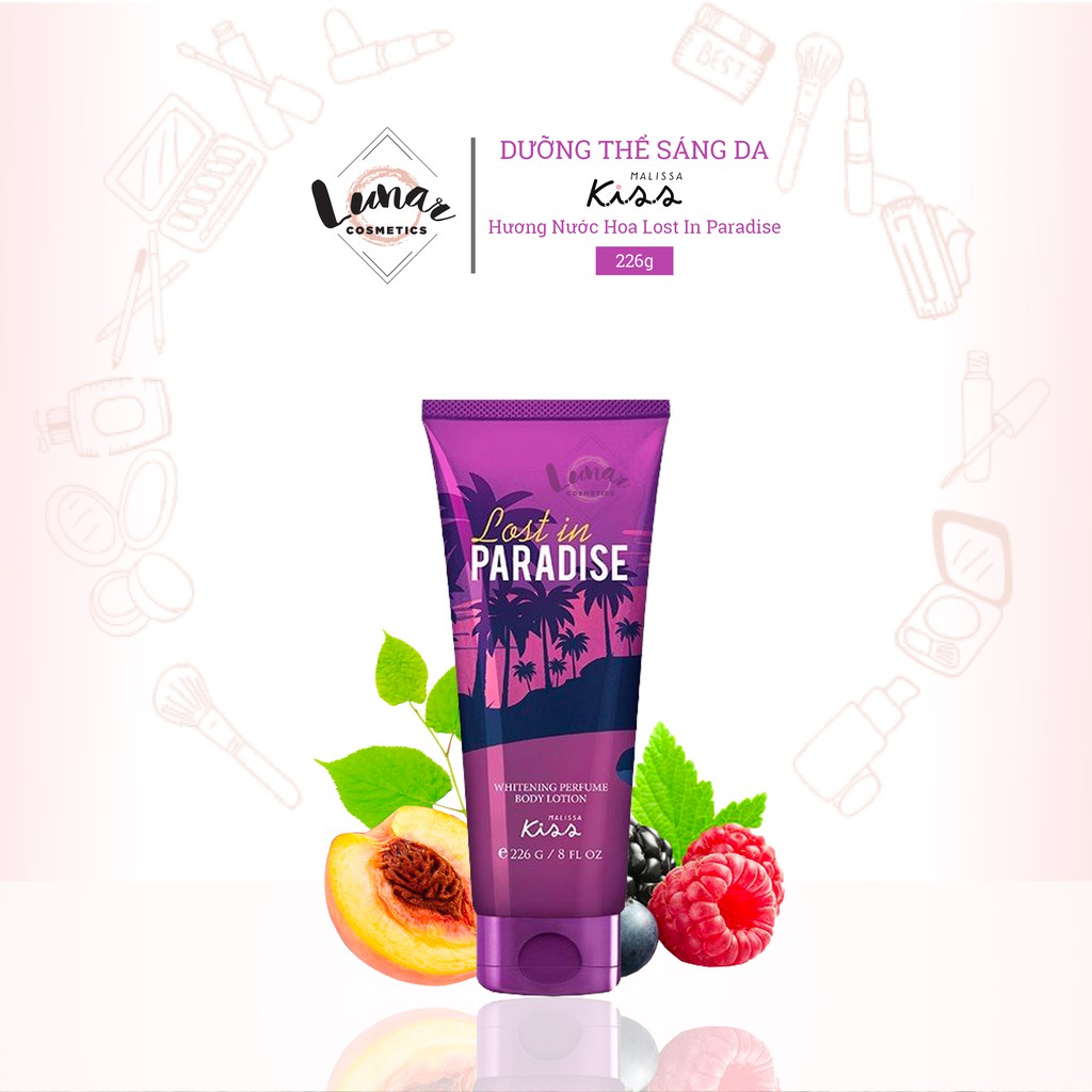 Sữa Dưỡng Thể Sáng Da Hương Nước Hoa Malissa Kiss Lost In Paradise 226gr