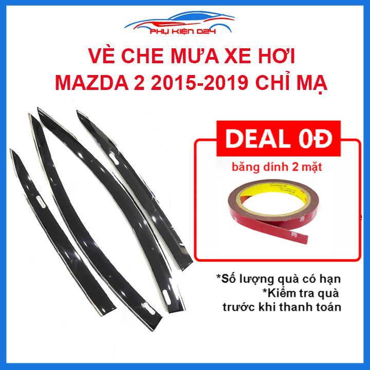 Vè mưa Mazda 2 2015-2016-2017-2018-2019 vè chỉ mạ che mưa bảo vệ xe