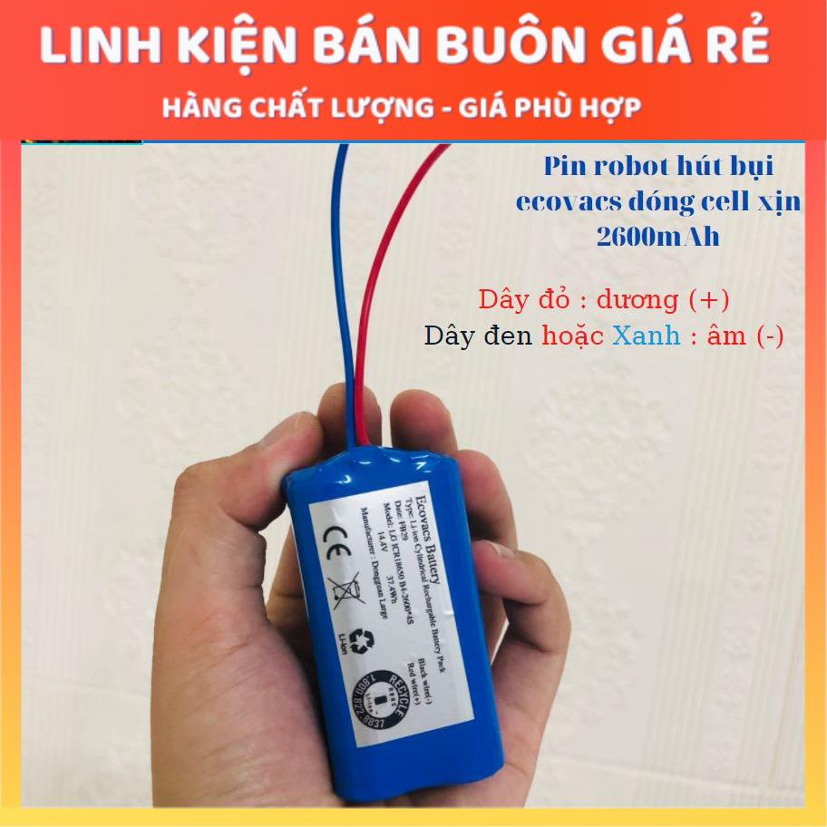 Pin robot hút bụi Ecovacs hàng Việt nam CAM KẾT PIN XỊN bảo hành 3 tháng ( Lỗi 1 đổi 1 trong 3 tháng)