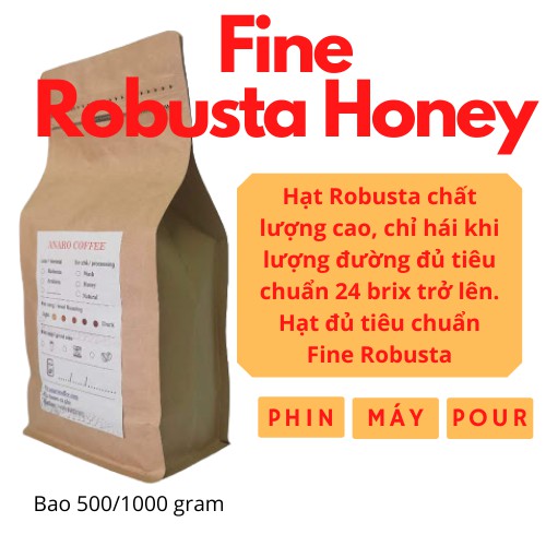 Cà phê FINE ROBUSTA CHẤT LƯỢNG CAO SƠ CHẾ RED HONEY - hạt rang xay mộc pha phin pha máy anaro coffee bao 500 gram