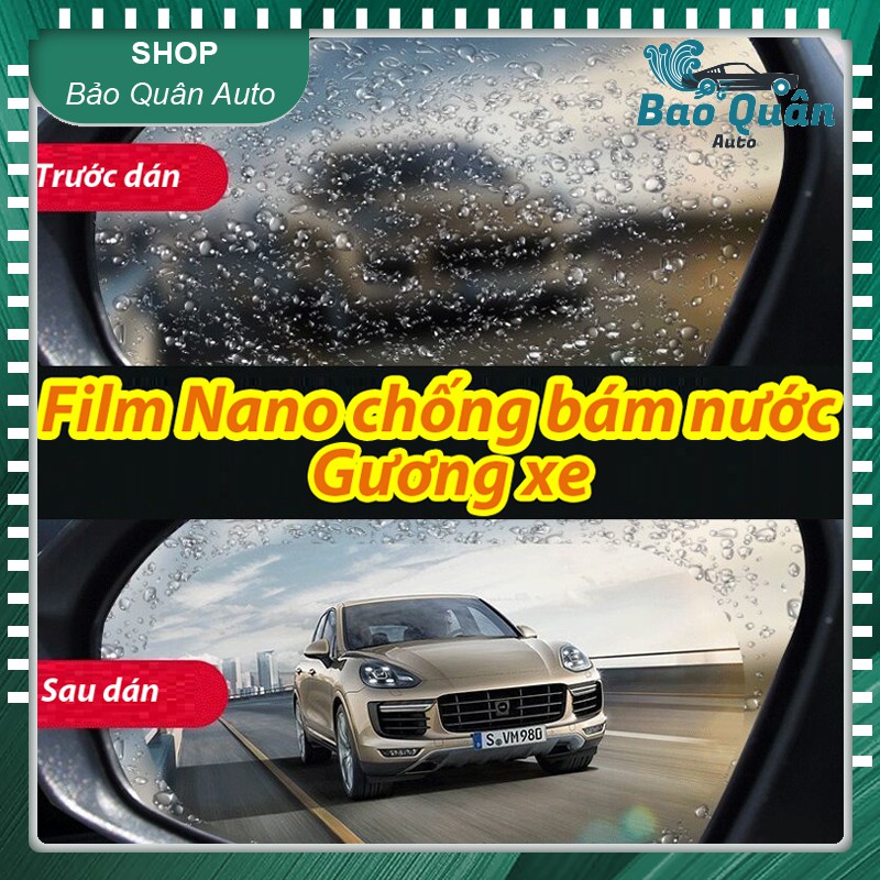 Film Nano chống đọng nước chống lóa gương chiếu hậu,góc cửa sổ xe