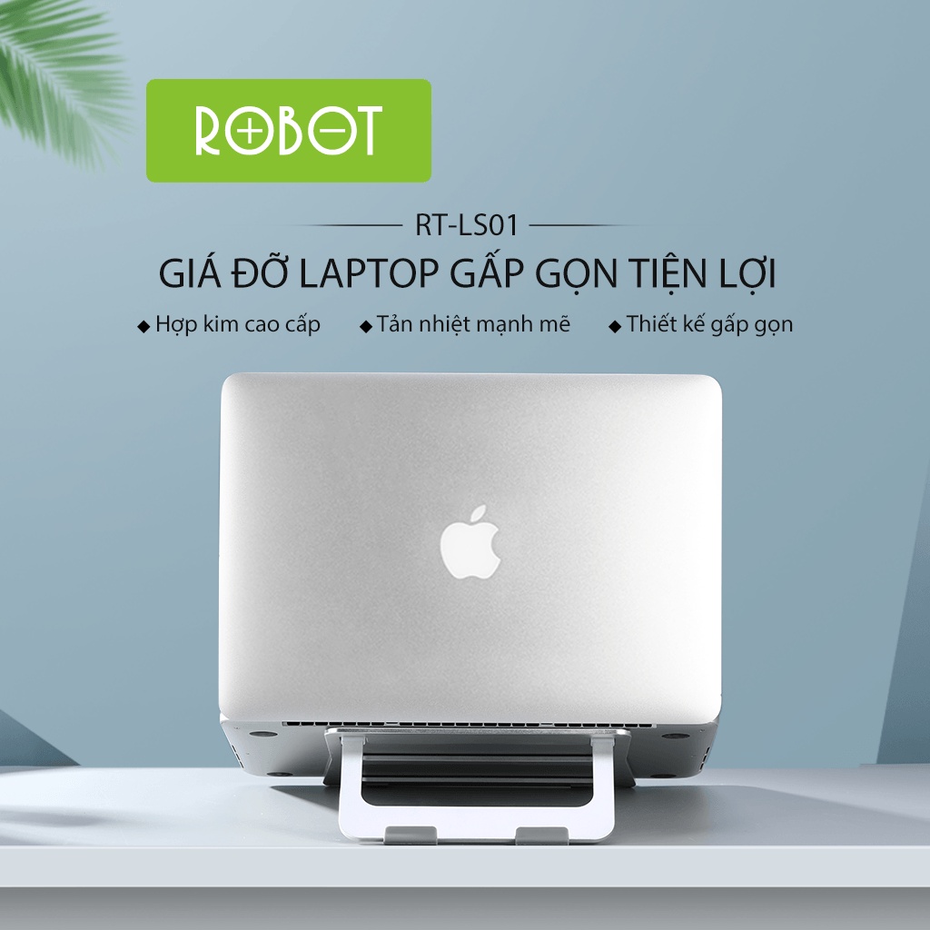 Giá Đỡ Laptop ROBOT RT-LS01 Đa Năng Dễ Dàng Gấp Gọn Hợp Kim Nhôm Cao Cấp