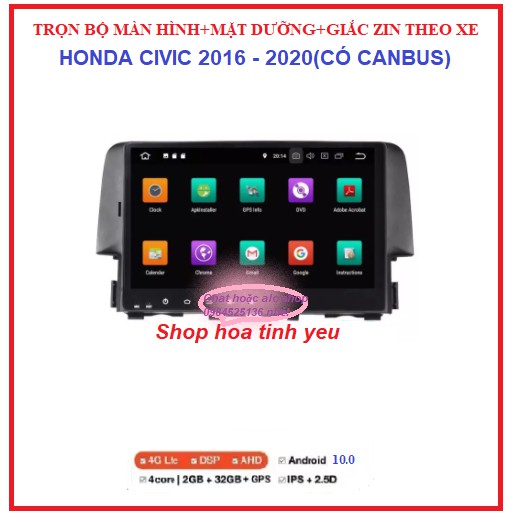 BỘ Màn hình ô tô dvd android 9 inch theo xe HONDA CIVIC 2016-2020 Kèm mặt dưỡng+ giắc ZIN có CANBUS đủ bộ