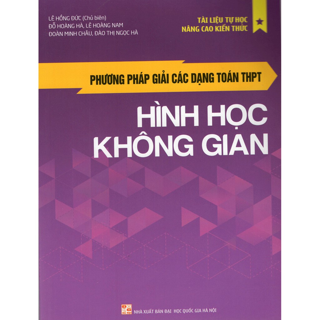 Sách: Phương Pháp Giải Các Dạng Toán THPT - Hình Học Không Gian