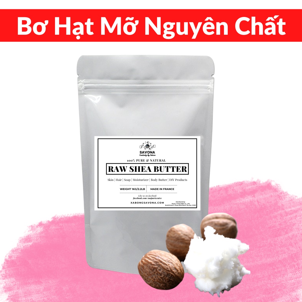 500g Bơ Shea Nguyên Chất, Bơ Hạt Mỡ, Shea Butter 500g SavonA - Unrefined & Refined Shea Butter SavonA 500g