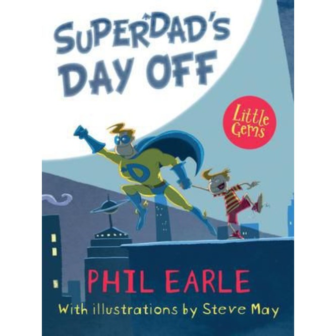 Truyện đọc Usborne cho bé 6-8 tuổi SUPERDAD'S DAY OFF