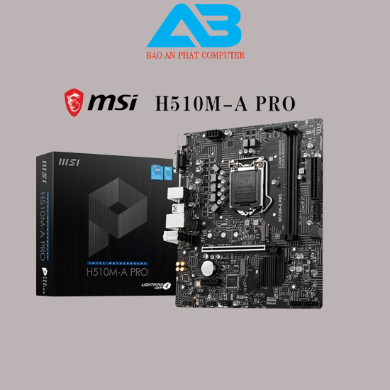 Mainboard MSI H510M-A PRO socket 1200 Chính Hãng BH 36T