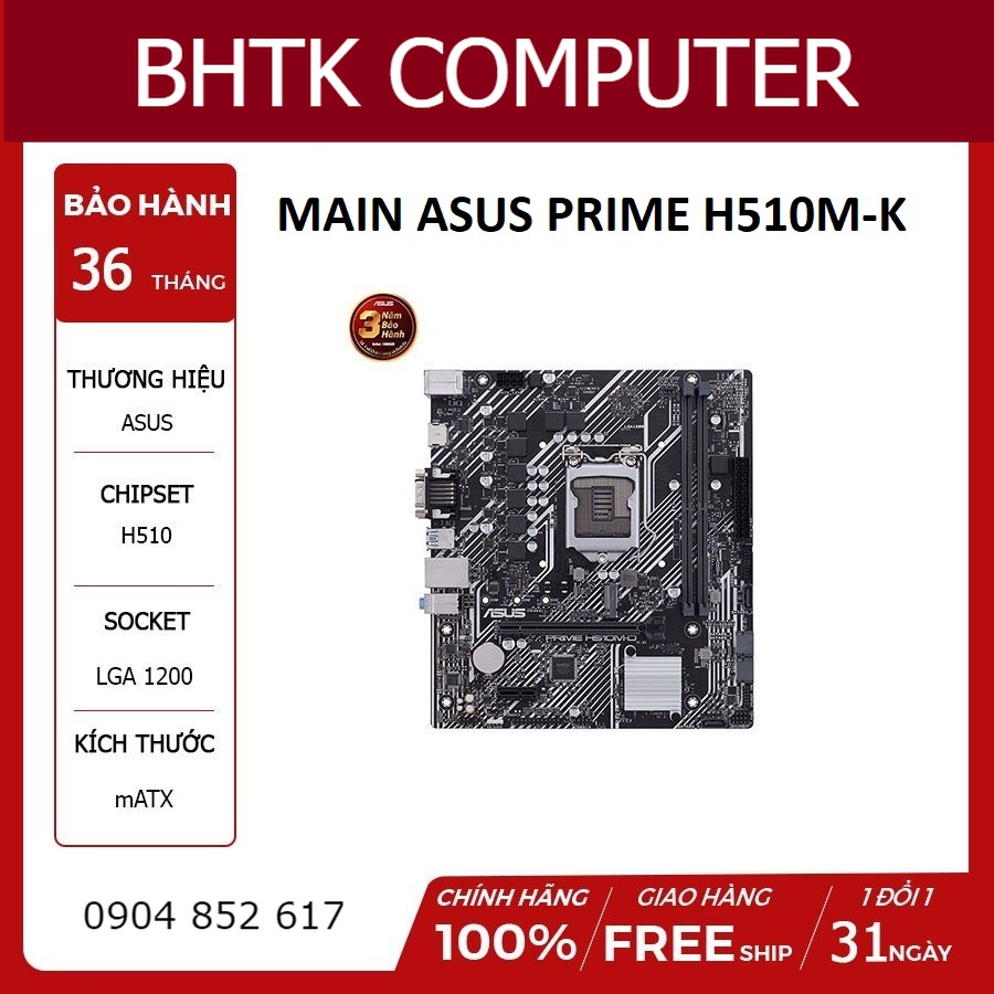 Main ASUS H510M-K/ H510M-F/ GIGABYTE H510M H SOCKET 1200 (khe M2 NVME, Cổng HDMI, 2 khe Ram DDR4) CHÍNH HÃNG BH 3 NĂM