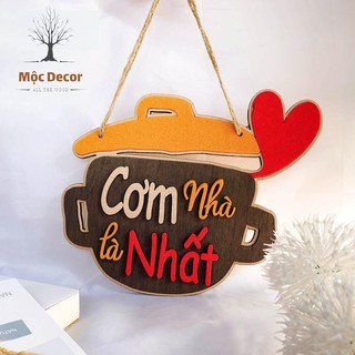 Bảng gỗ treo tường CƠM NHÀ LÀ NHẤT trang trí phòng nội thất nhà cửa xưởng MỘC DECOR