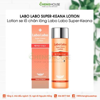 Lotion se lỗ chân lông Labo Labo Super-Keana Lotion