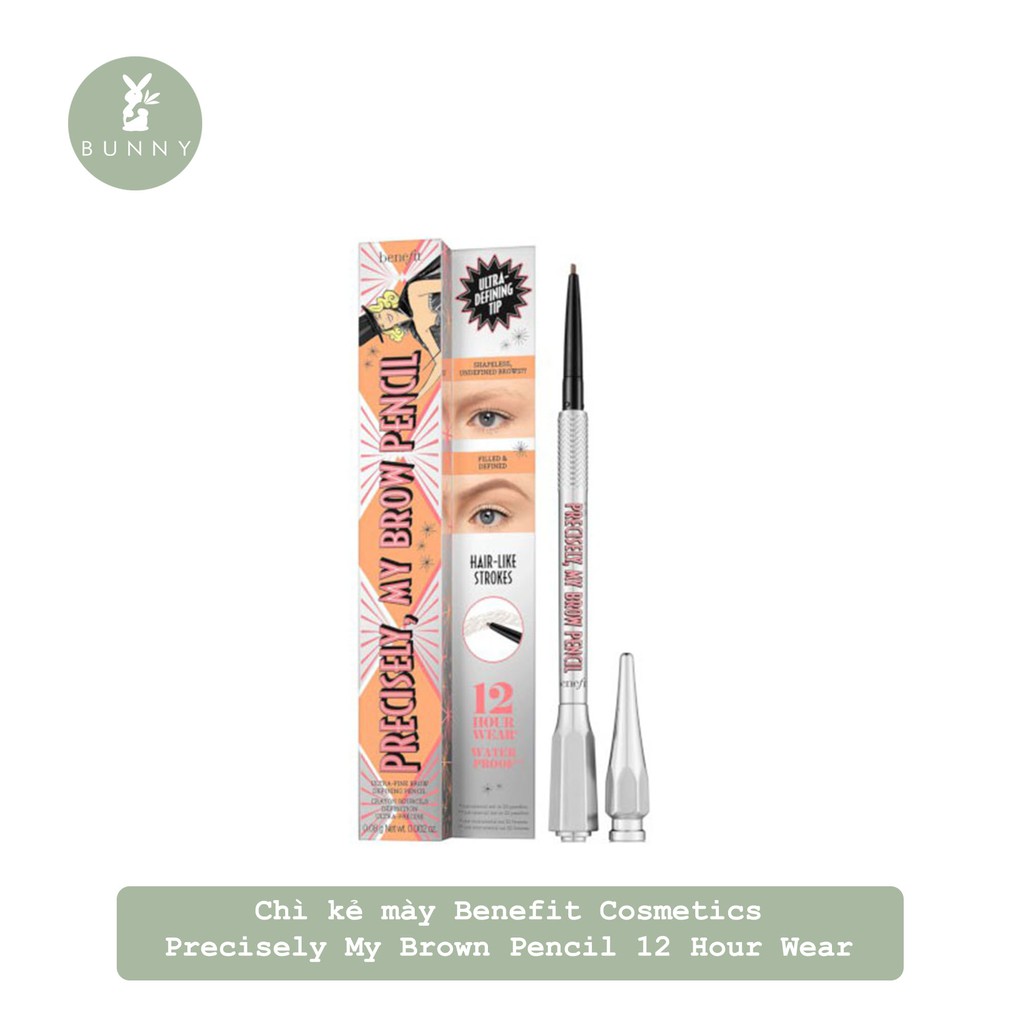 Chì kẻ mày Benefit Cosmetics Precisely My Brown Pencil 12 Hour Wear Bunny Beauty hàng đủ bill | BigBuy360 - bigbuy360.vn