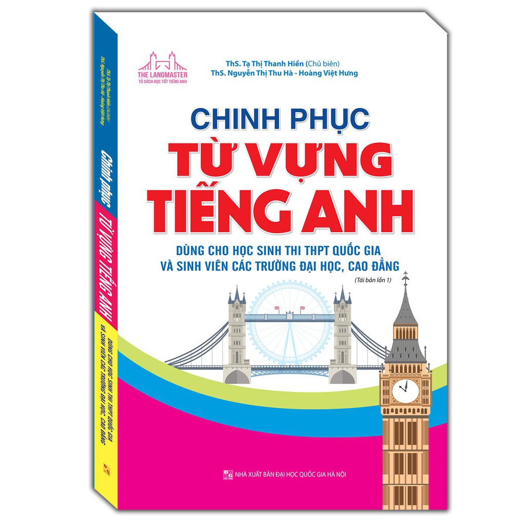 Sách - Chinh phục từ vựng Tiếng Anh (Tái bản 2020 dùng cho học sinh thi THPT Quốc gia và sinh viên các trường ĐH, CĐ)