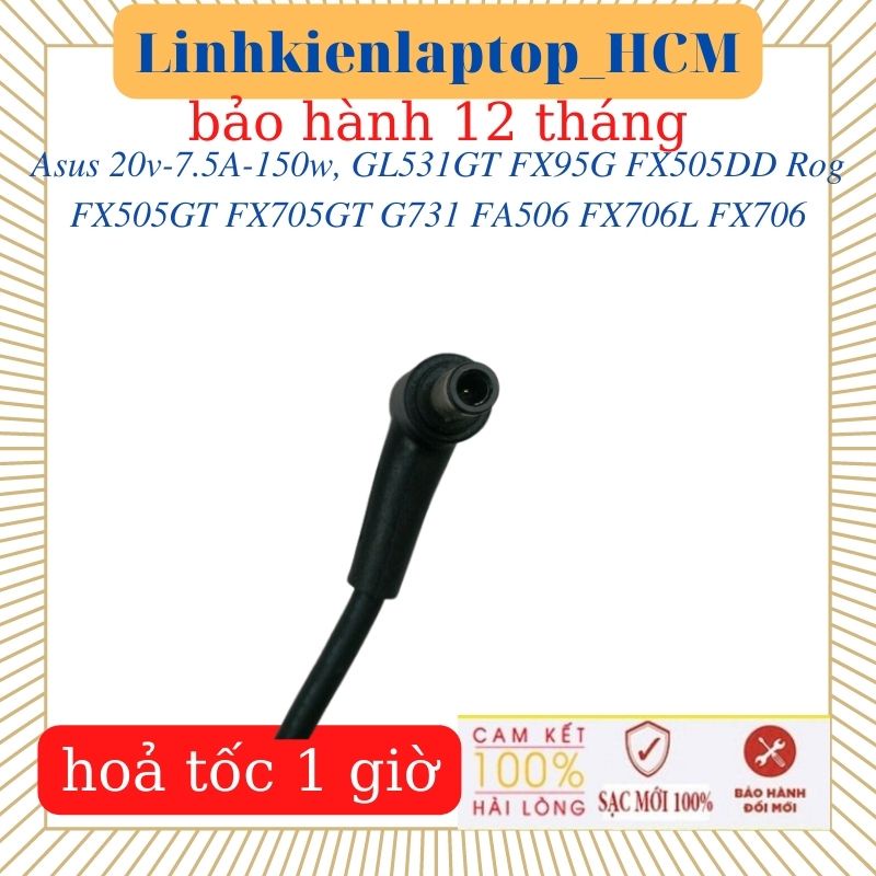 Sạc laptop Asus FX95G FX505DD FX505GD Rog FX505GT FX705GT FX706L FX706 G731 GL531GT FA506 - Sạc Asus 20v - 7.5A - 150w