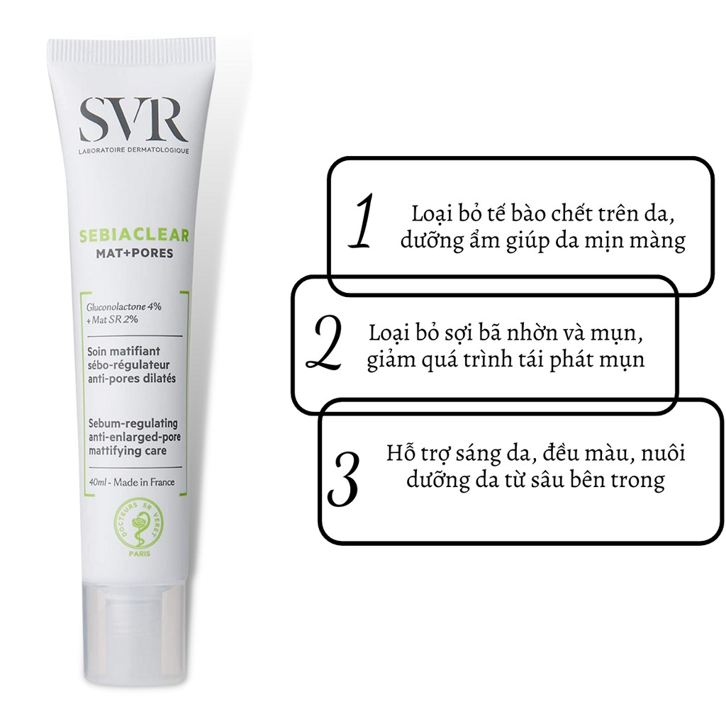 Kem dưỡng SVR Sebiaclear Mat + Pores 40mL giảm mụn kiềm dầu thu nhỏ lỗ chân lông TM02