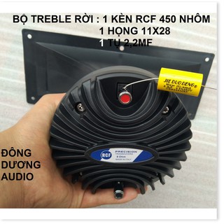 BỘ TREBLE RỜI RCF 450 NẮP NHÔM - 1 KÈN + 1 HONG 11X28 + 1 TỤ 2,2MF