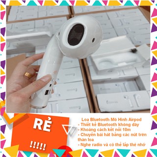 { Xả Hết Đón Tết } Loa Bluetooth Mô Hình Airpod Siêu Độc - Lạ - Chất Lượng