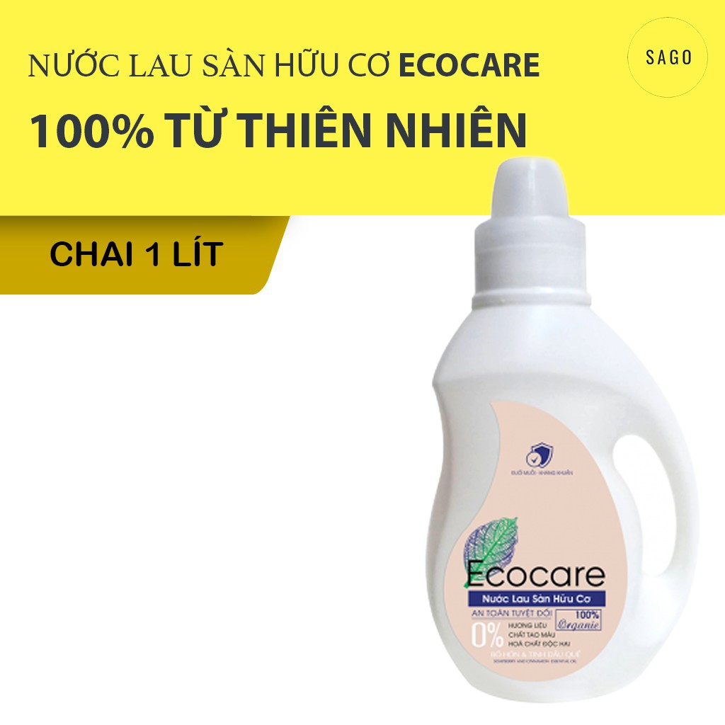 Nước lau sàn hữu cơ ECOCARE, 100% nguồn gốc thiên nhiên từ Bồ Hòn, hương liệu tạo mùi thơm lau sàn quế, sả chanh chai 1L