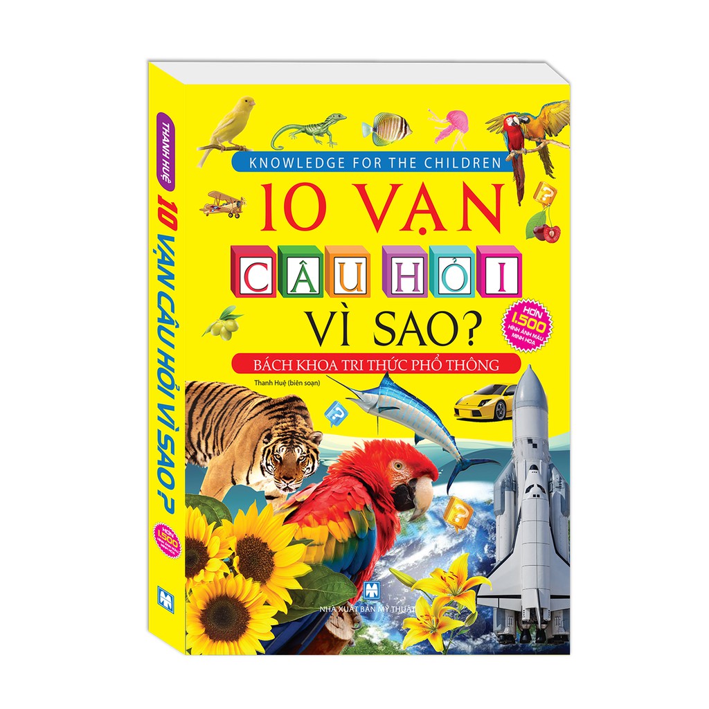 Sách - 10 vạn câu hỏi vì sao? - Bách khoa tri thức phổ thông (tranh màu - bìa mềm)