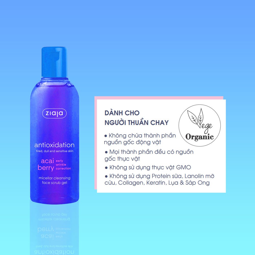 Gel Micellar Rửa Mặt Chống Oxy Hóa Hạt Masage - 200ML - ZIAJA