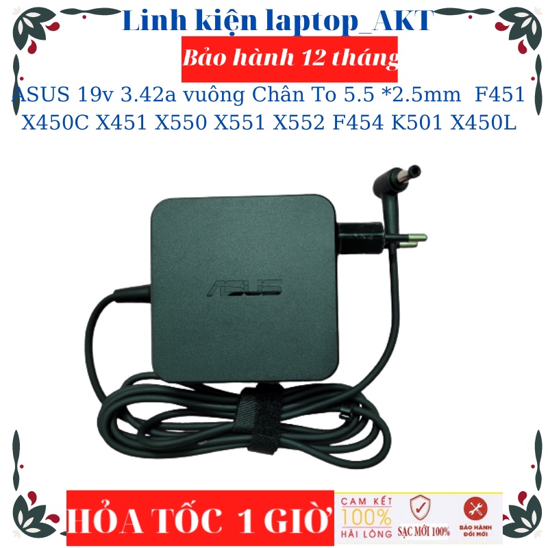 Sạc Laptop Asus 19V - 3.42A - 65W - ZIN Vuông chân to 5.5 *2.5mm Asus F451 X450C X451 X550 X551 X552 F454 K501 X450L