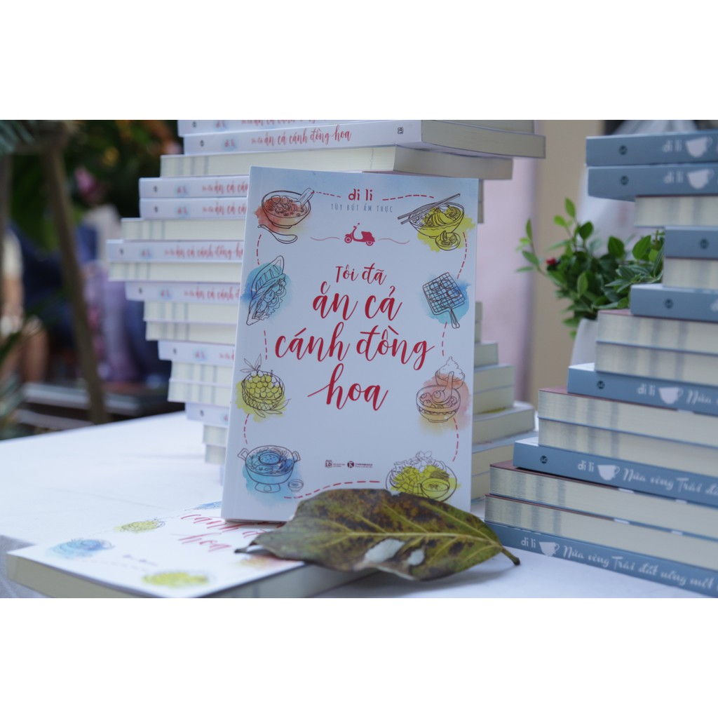 Sách - Tôi Đã Ăn Cả Cánh Đồng Hoa - Di Li