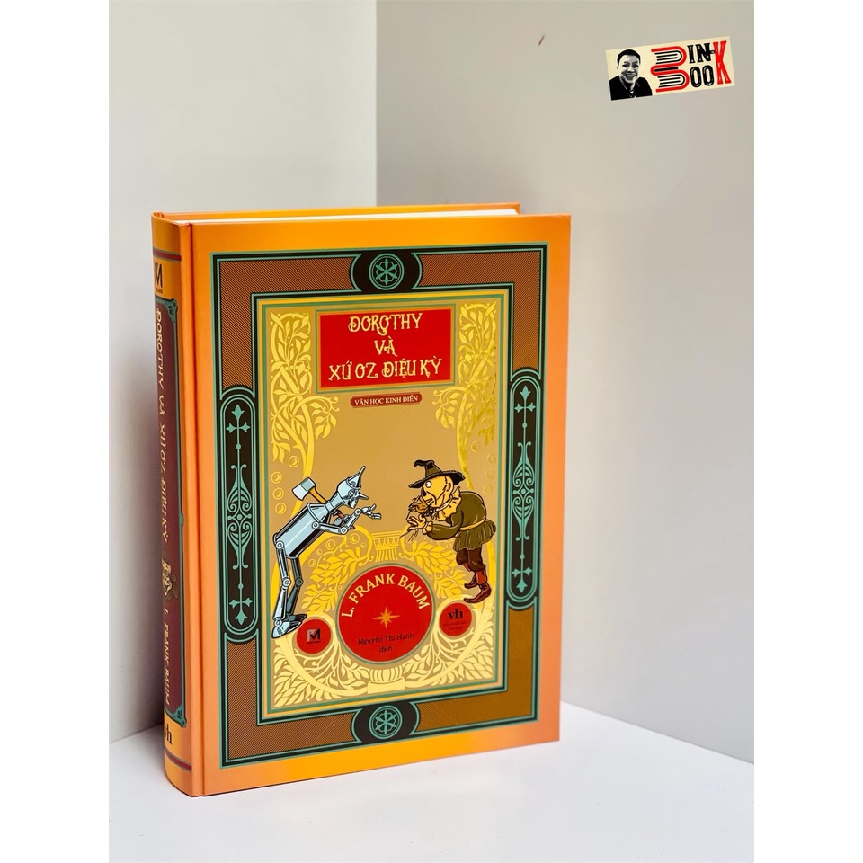 Sách-(Bìa cứng in màu tranh phụ bản) Dorothy và xứ Oz diệu kỳ-L.Frank Baum-Nguyễn Thị Hạnh - Phuc Minh Books-nxb Văn học