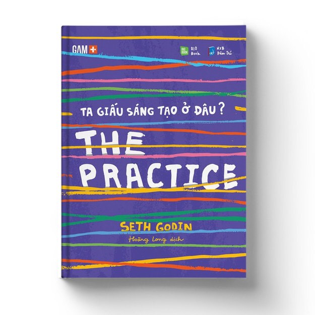 Sách - The Practice - Ta giấu sáng tạo ở đâu?