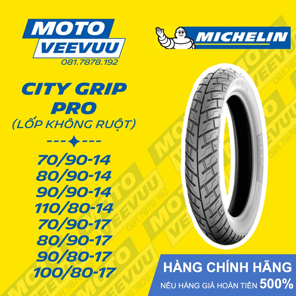 Vỏ lốp xe máy Michelin City Grip Pro không ruột 70/90-14 80/90-14 90/90-14 70/90-17 80/90-17 100/80-17 lốp michelin