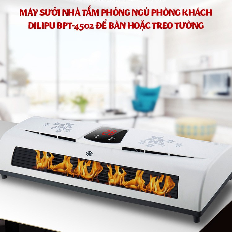 MÁY SƯỞI GỐM CAO CẤP DILIPU BPT-4502 CÓ HIỂN THỊ NHIỆT ĐỂ BÀN HOẶC TREO TƯỜNG - BẢO HÀNH 1 NĂM