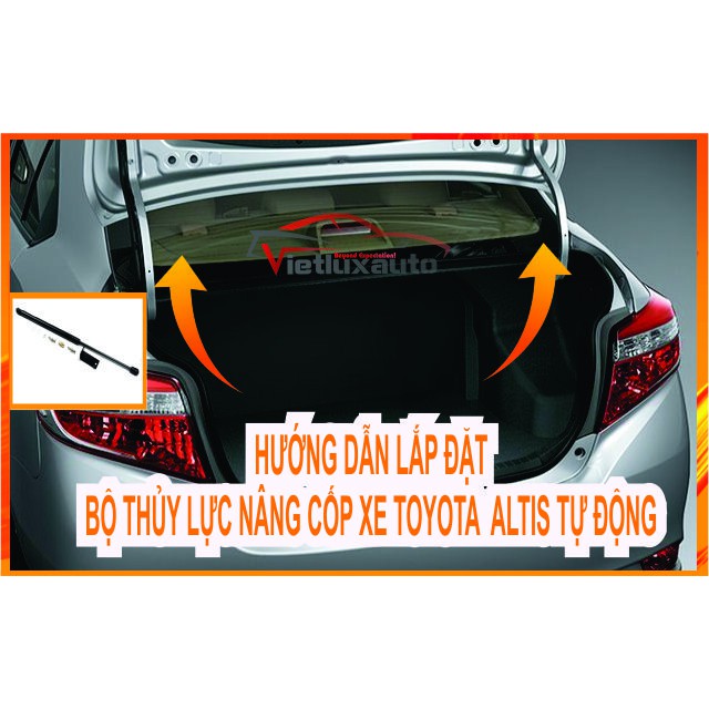 Bộ trợ lực thủy lực nâng cốp sau tự động cho xe Toyota Corolla Altis