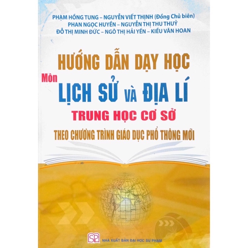Sách - Hướng Dẫn Dạy Học Môn Lịch Sử Và Địa Lí THCS (Theo Chương Trình Giáo Dục Phổ Thông 2018)