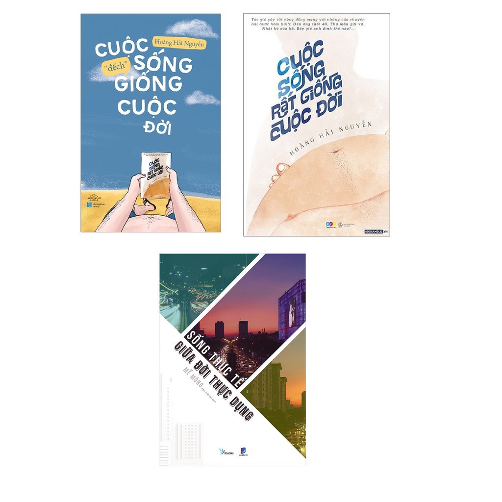 Sách-Combo Cuộc Sống Rất Giống Cuộc Đời + Cuộc Sống Đếch Giống Cuộc Đời + Sống thực tế giữa đời thực dụng