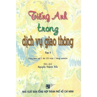 Sách - tiếng anh trong dịch vụ giao thông - tập 3