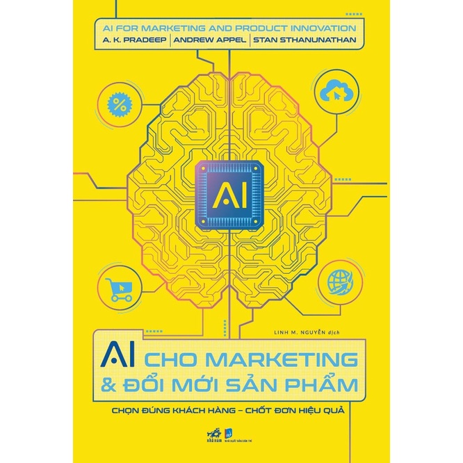 Sách Nhã Nam - Ai Cho Marketing Và Đổi Mới Sản Phẩm - Chọn Đúng Sản Phẩm - Chốt Đơn Hiệu Quả