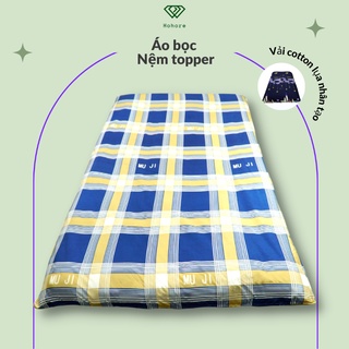 Áo bọc nệm topper riotex bọc nệm 2 mặt có khóa kéo nệm cao cấp vải cotton lụa nhân tạo bền đẹp, đủ kích thước