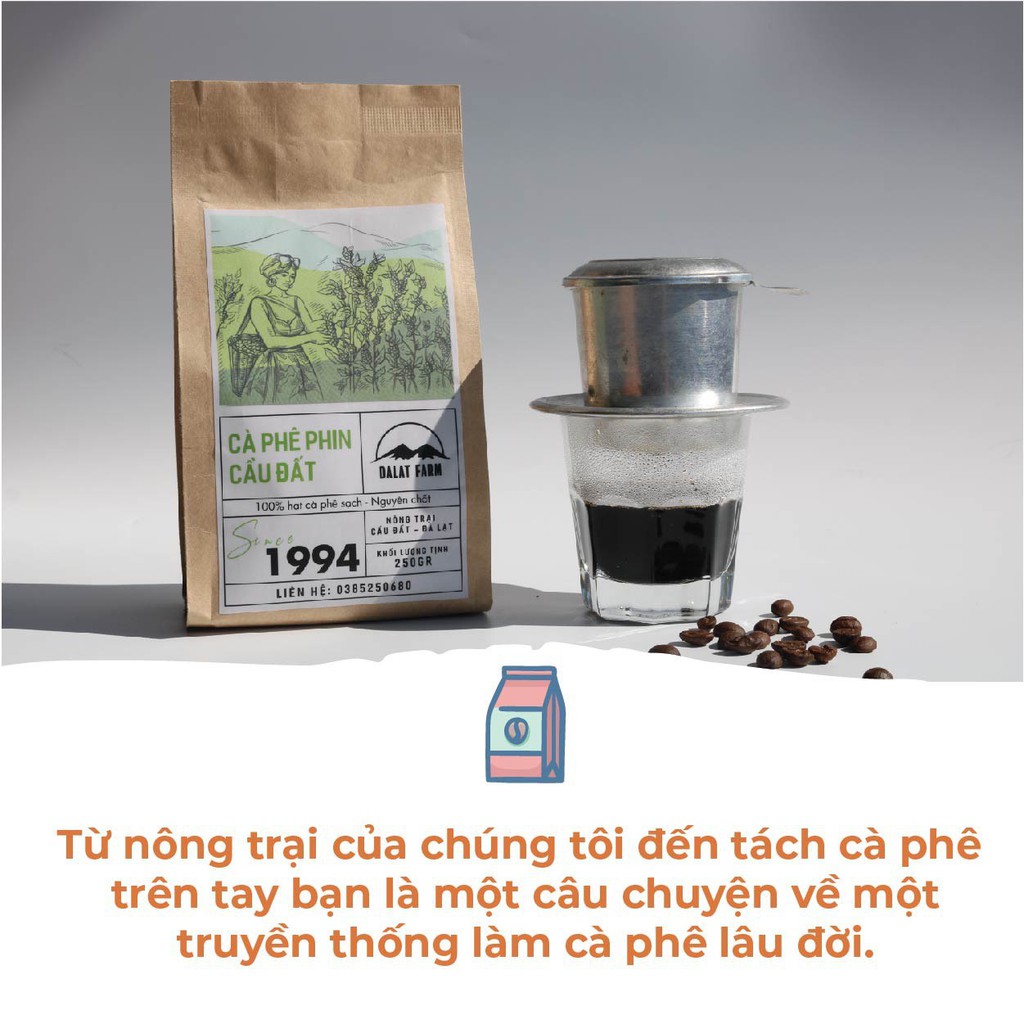  Cà Phê Phin Cầu Đất Dalat Farm - Túi 250Gr (Dạng bột)