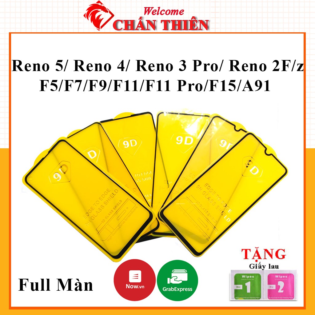 [Full màn] Cường Lực Oppo F5/F7/F9/F11/F11Pro/F15/Reno/Reno 2/Reno 2F/ 2Z/Reno 3/Reno 3pro/Reno 4/Reno 5 /A91 / Reno 6 Z