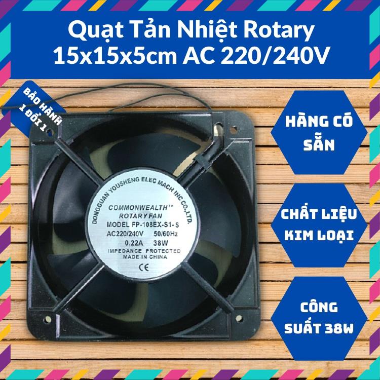 Quạt Tản Nhiệt Thông Gió/ Hút Gió Rotary 15x15x5cm Nguồn AC 220/240V - 38W