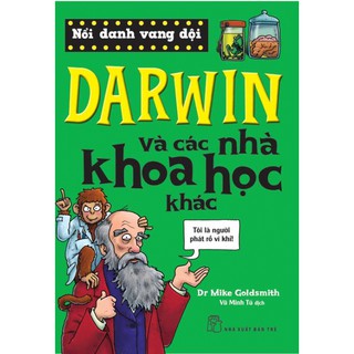 Sách-Nổi danh vang dội-Darwin và các nhà khoa học khác