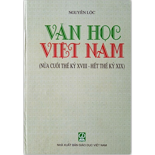 Sách - Văn Học Việt Nam (Nửa cuối thế kỷ XVIII - Hết thế kỷ XIX)
