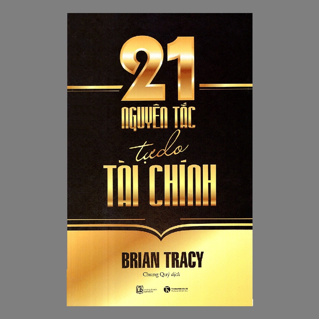Sách - 21 Nguyên Tắc Tự Do Tài Chính (Tái Bản 2021)