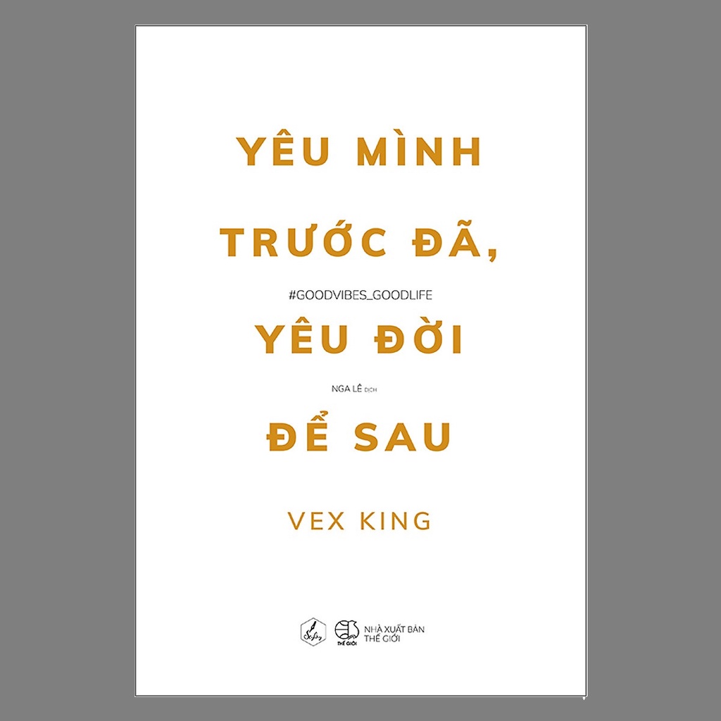 Sách - Yêu mình trước đã, yêu đời để sau