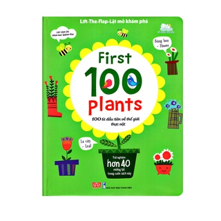 Sách - Lift-The-Flap-Lật Mở Khám Phá - First 100 Plants - 100 Từ Đầu Tiên Về Thế Giới Thực Vật