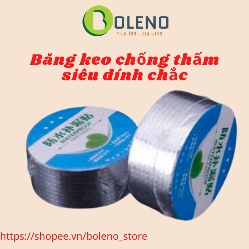 Băng keo dính chống thấm dột nước 5cm chịu nhiệt đa năng dán siêu chắc cho mái tôn công nghệ nhật bản