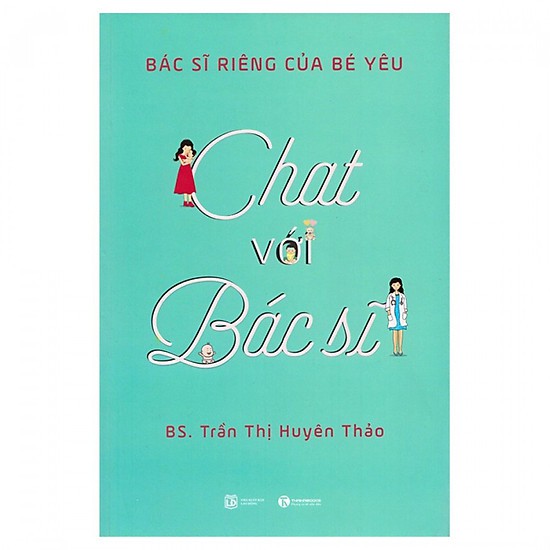 Sách-Chat Với Bác Sĩ - Bác Sĩ Riêng Của Bé Yêu