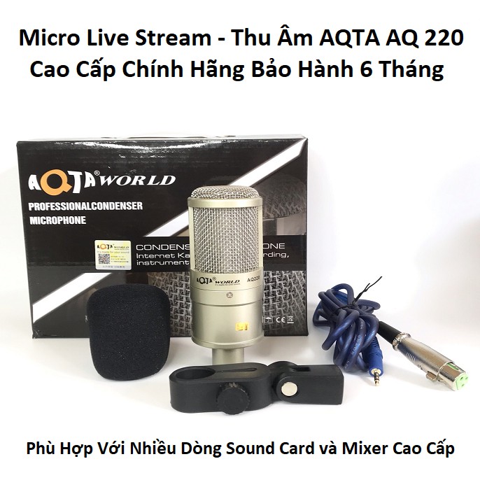 Micro Thu Âm AQTA - AQ220 - Micro Thu Âm Hát Live, Stream game, Cao Cấp Chính Hãng Bảo Hành 6 Tháng