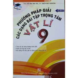 Sách - Phương Pháp Giải Các Dạng Bài Tập Trọng Tâm Vật Lí Lớp 9 (Lê Thị Thu Hà)