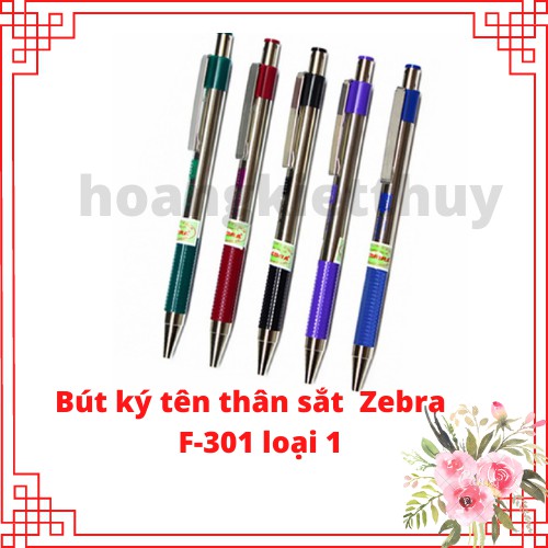 Bút ký tên thân sắt ZEBRA F-301 hàng loại 1 có tem hàng Nhật Bản ngòi bút 0.7mm