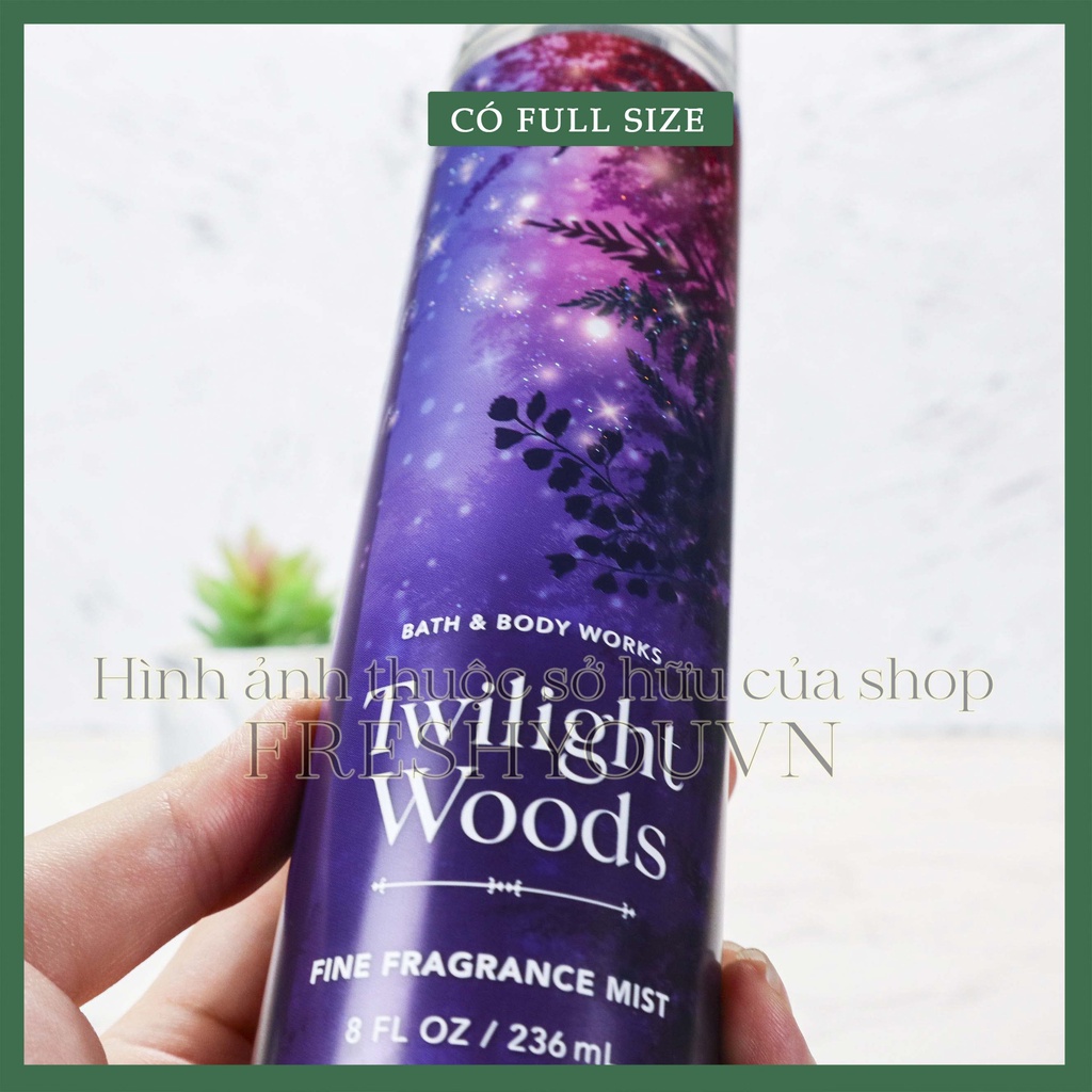 Twilight Woods - Xịt thơm toàn thân body mist Bath & Body Works khác - fresh you